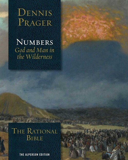 The Rational Bible: Numbers: God and Man in the Wilderness (Hardcover)