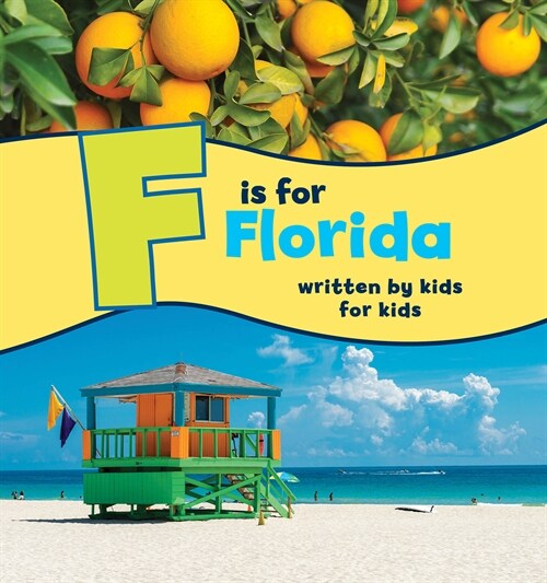 F Is for Florida: Written by Kids for Kids (Paperback)