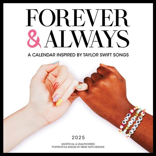 Forever & Always: A 2025 Wall Calendar Inspired by Taylor Swift Songs (Unofficial and Unauthorized) (Wall)