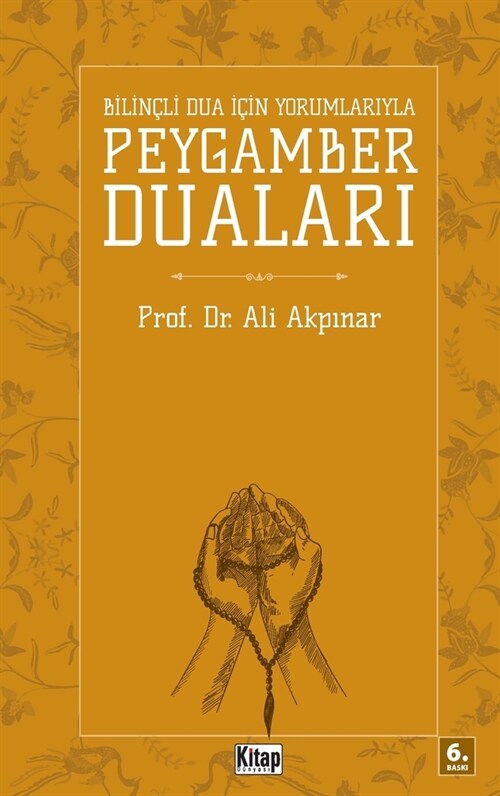 Bilin?i Dua İ?n Peygamber Duaları (Paperback)