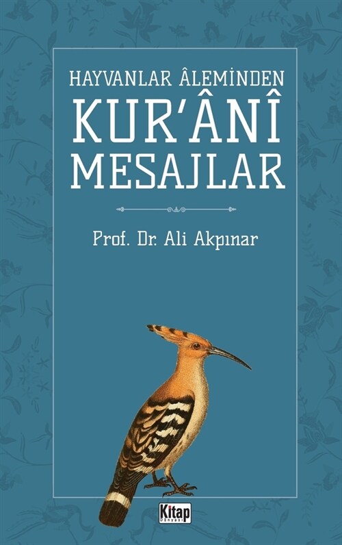 Hayvanlar Aleminden Kurani Mesajlar (Paperback)