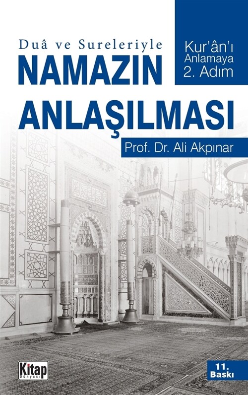 Dua ve Sureleriyle Namazın Anlaşılması (Paperback)