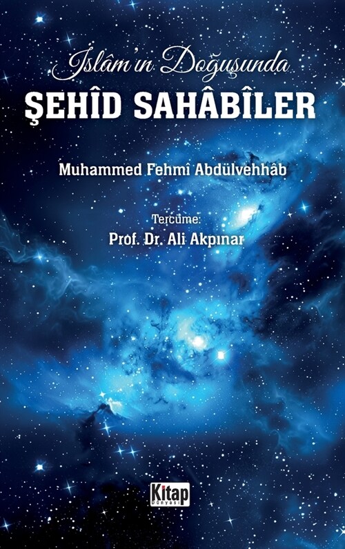 İslamın Doğuşunda Şehid Sahabiler (Paperback)