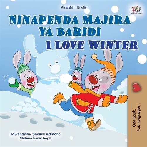I Love Winter (Swahili English Bilingual Childrens Book) (Paperback)