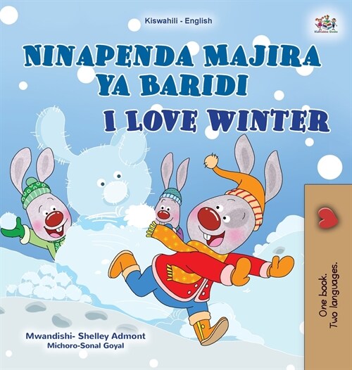 I Love Winter (Swahili English Bilingual Childrens Book) (Hardcover)