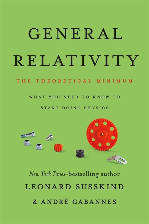General Relativity: The Theoretical Minimum (Paperback)