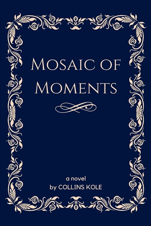 Mosaic of Moments (Paperback)