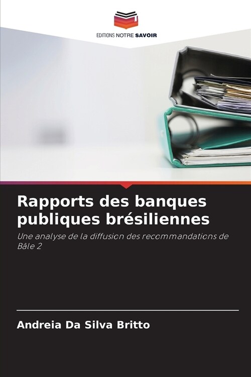Rapports des banques publiques br?iliennes (Paperback)