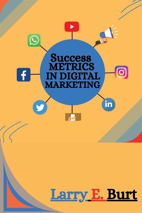 Success Metrics in Digital Marketing (Paperback)