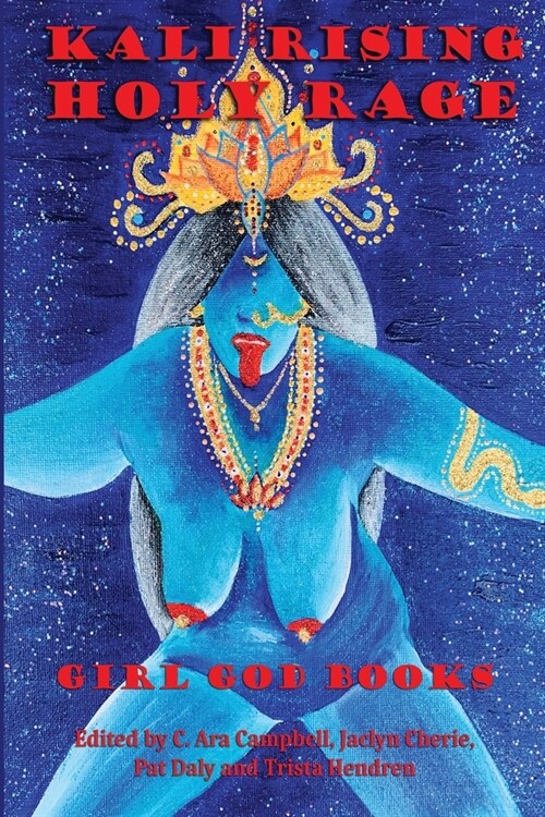 Kali Rising: Holy Rage (Paperback)