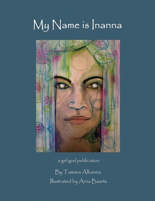 My Name is Inanna (Paperback)