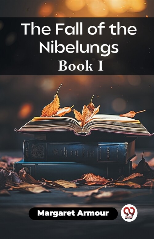The Fall of the Nibelungs Book I (Paperback)