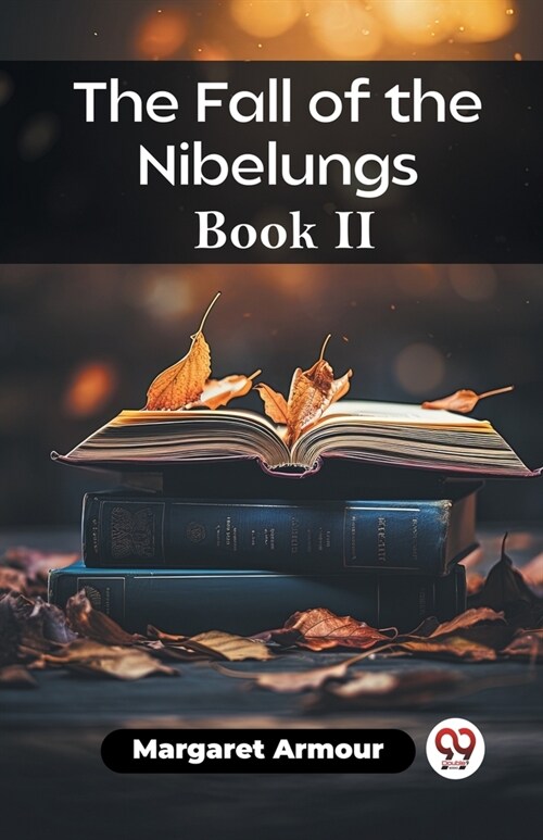 The Fall of the Nibelungs Book II (Paperback)