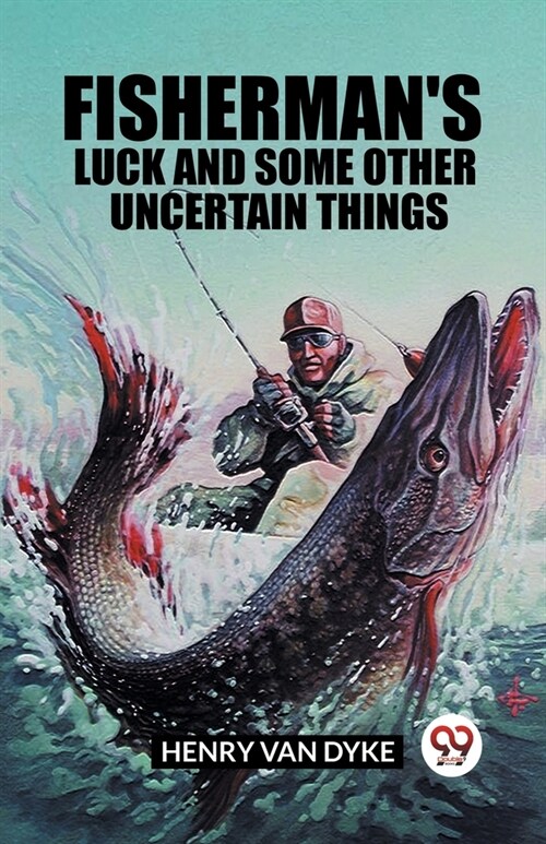 Fishermans Luck and Some Other Uncertain Things (Paperback)
