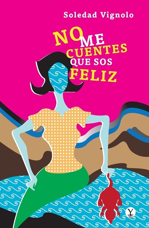 No me cuentes que sos feliz (Paperback)