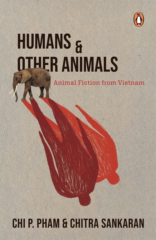 Humans and Other Animals: Animal Fiction from Vietnam (Paperback)