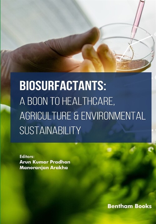 Biosurfactants: A Boon to Healthcare, Agriculture & Environmental Sustainability (Paperback)