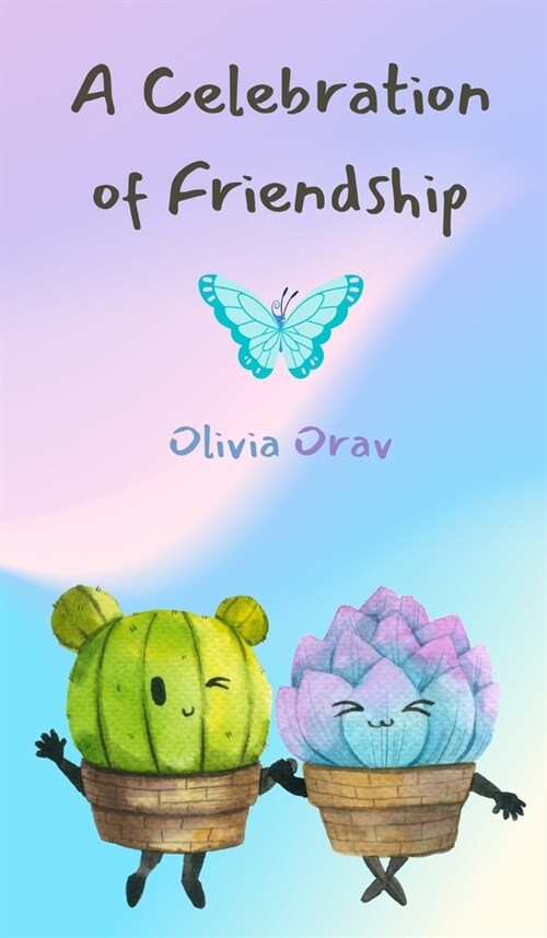 A Celebration of Friendship (Hardcover)