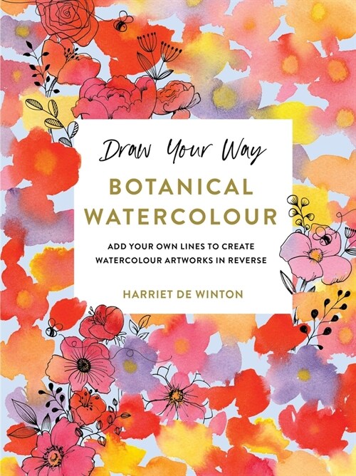 Draw Your Way: Botanical Watercolour (Paperback)