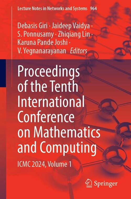 Proceedings of the Tenth International Conference on Mathematics and Computing: ICMC 2024, Volume 1 (Paperback, 2024)
