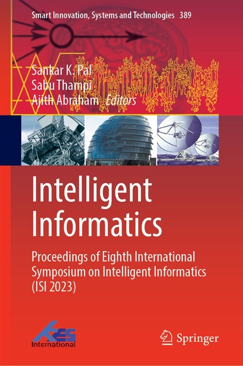 Intelligent Informatics: Proceedings of Eighth International Symposium on Intelligent Informatics (Isi 2023) (Hardcover, 2024)