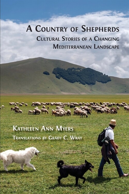A Country of Shepherds: Cultural Stories of a Changing Mediterranean Landscape (Paperback)