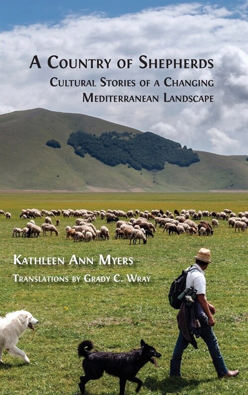 A Country of Shepherds: Cultural Stories of a Changing Mediterranean Landscape (Hardcover)