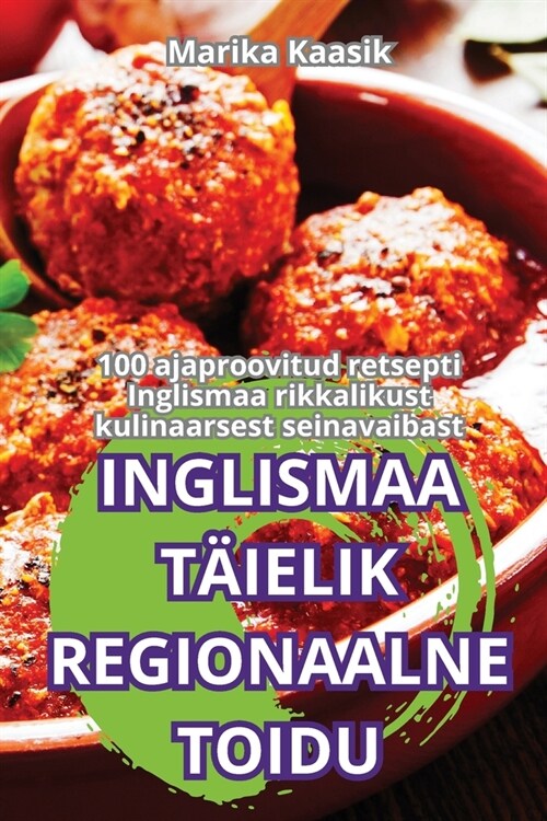 Inglismaa T?elik Regionaalne Toidu (Paperback)