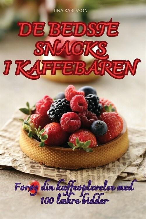de Bedste Snacks I Kaffebaren (Paperback)