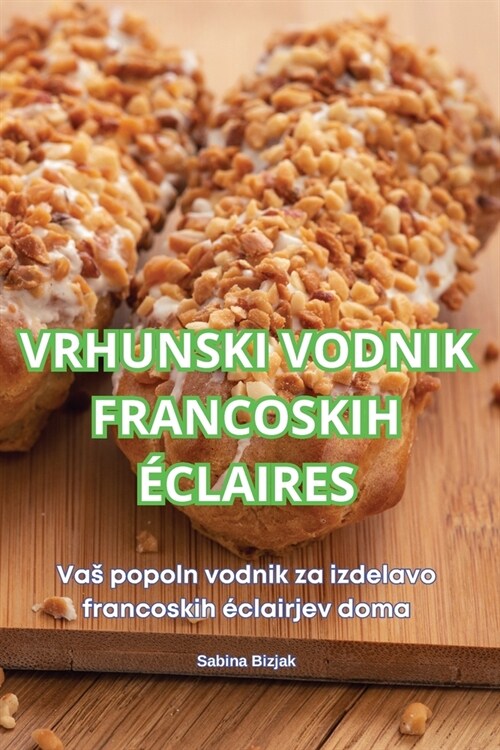 Vrhunski Vodnik Francoskih ?laires (Paperback)