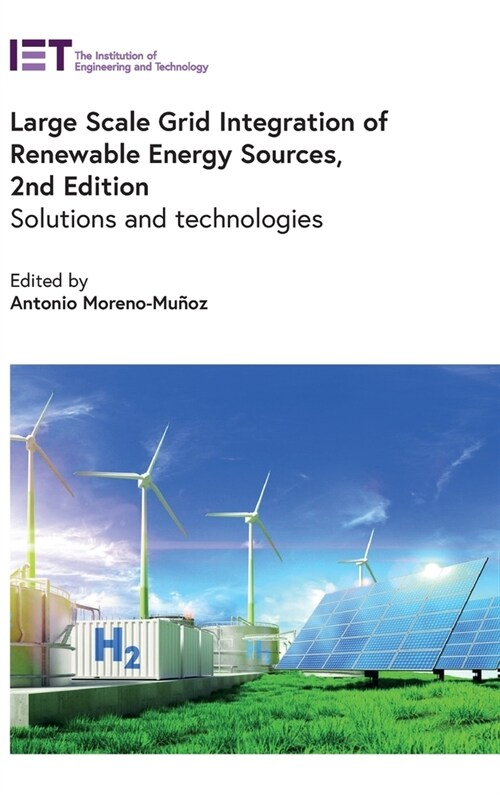 Large Scale Grid Integration of Renewable Energy Sources: Solutions and Technologies (Hardcover, 2)