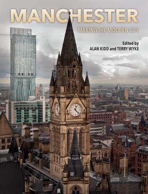 Manchester Limited Edition: Making the Modern City (Hardcover)