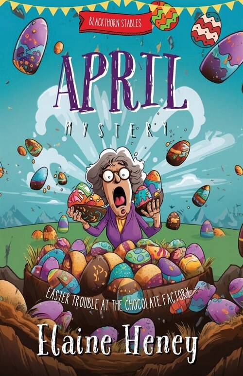 Easter Trouble at the Chocolate Factory Blackthorn Stables April Mystery (Paperback)