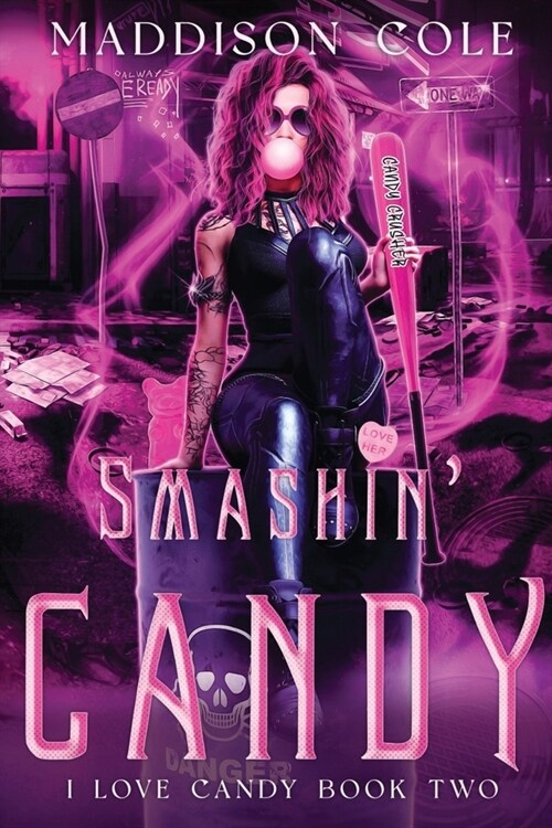 Smashin Candy: Dark Comedy Why Choose MC Romance (Paperback, Discrete)