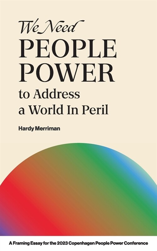 We Need People Power to Address a World in Peril (Paperback)