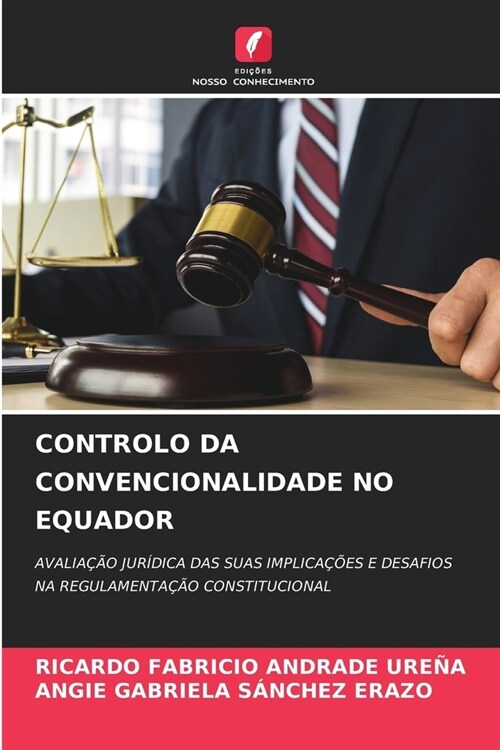 Controlo Da Convencionalidade No Equador (Paperback)