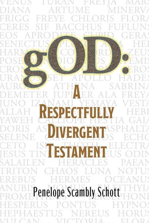 gOD: A Respectfully Divergent Testament (Paperback)