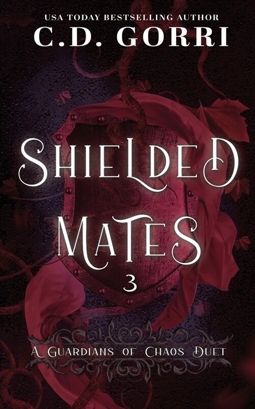 Shielded Mates Volume 3: A Guardians of Chaos Duet (Paperback)