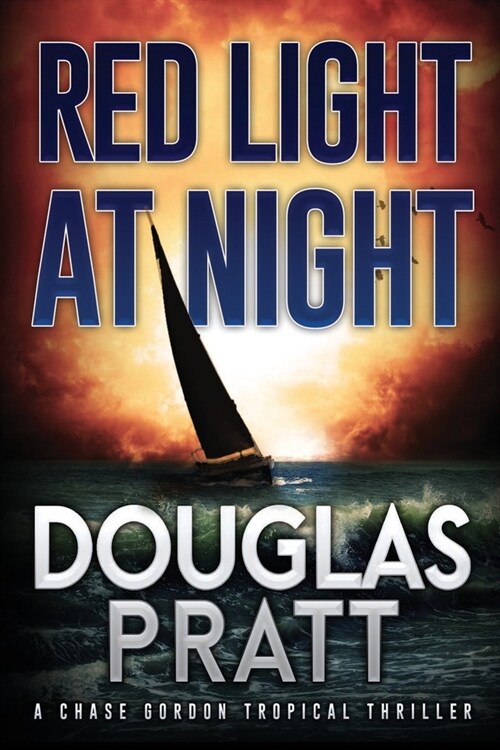 Red Light at Night: A Chase Gordon Tropical Thriller (Paperback)