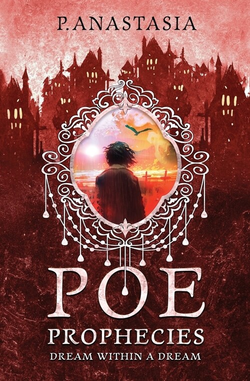 POE Prophecies: Dream Within a Dream (Paperback)
