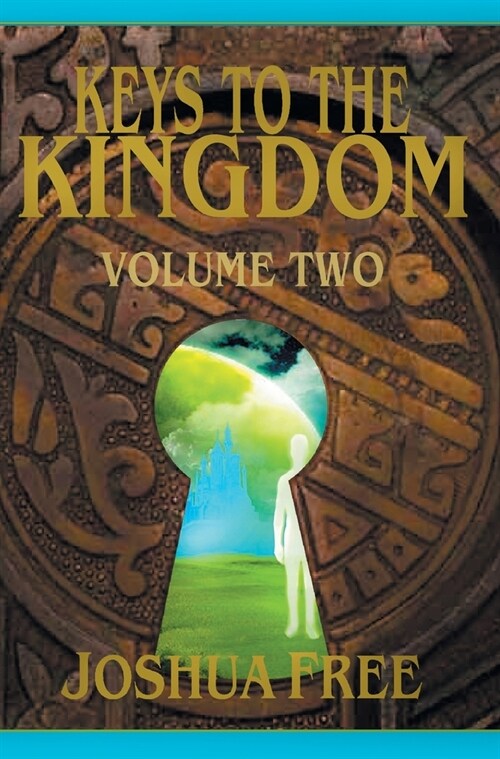 Keys to the Kingdom (Volume Two): Advanced Training (Level 8) (Hardcover, Premiere)