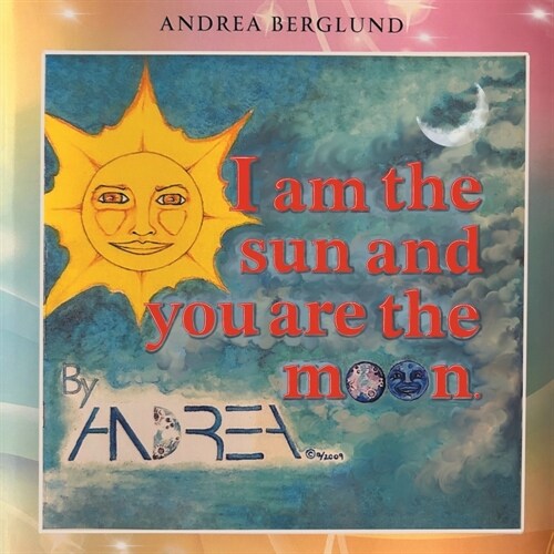 I am the Sun and You are the Moon (Paperback)