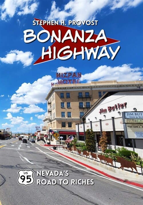 Bonanza Highway: U.S. 95, Nevadas Road to Riches (Paperback)