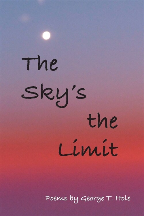 The Skys the Limit (Paperback)