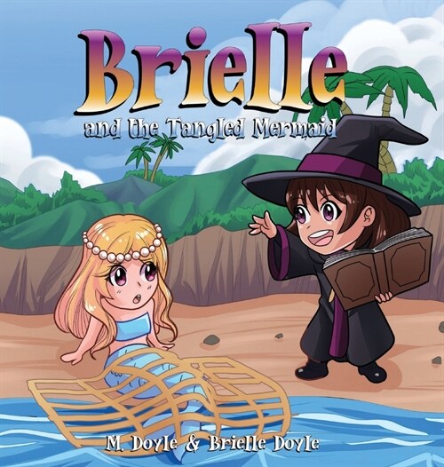 Brielle and the Tangled Mermaid (Hardcover)