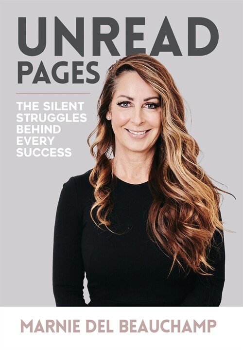 Unread Pages: The Silent Struggles Behind Every Success (Hardcover)