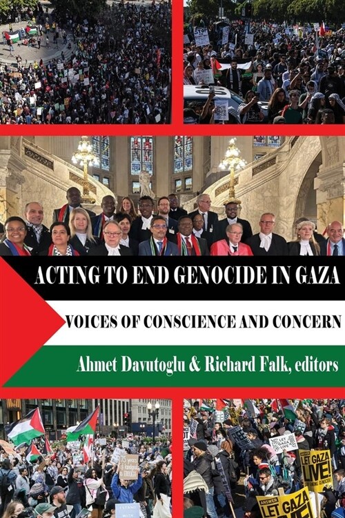 Acting to End Genocide in Gaza: Voices of Conscience and Concern (Paperback)