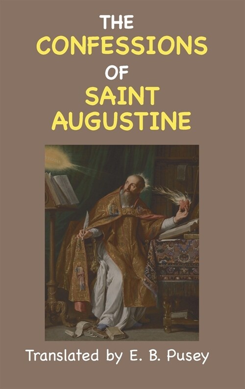 The Confessions of St. Augustine (Hardcover)