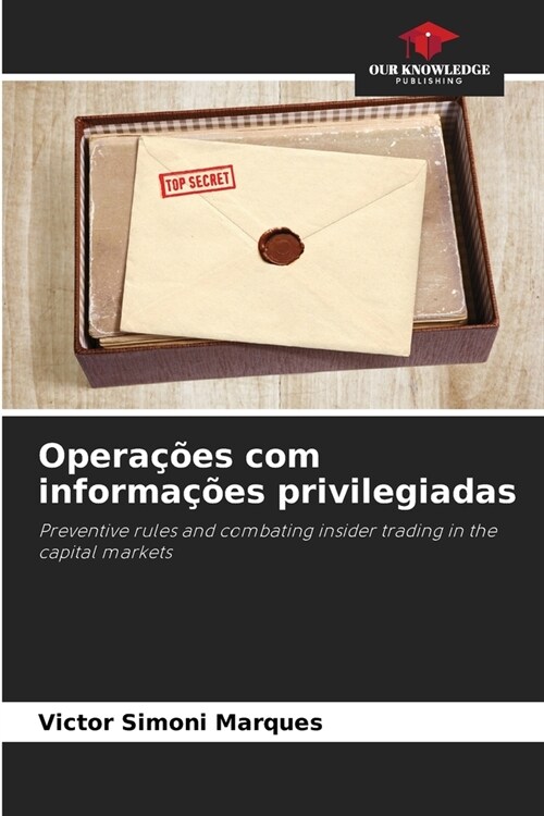 Opera寤es com informa寤es privilegiadas (Paperback)