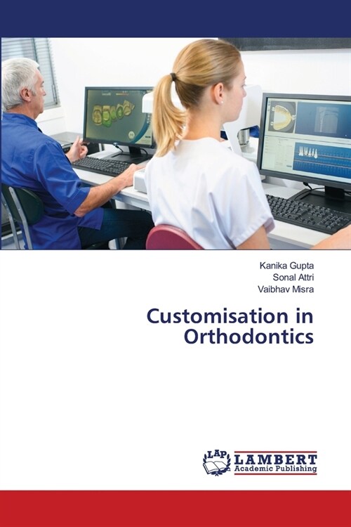 Customisation in Orthodontics (Paperback)